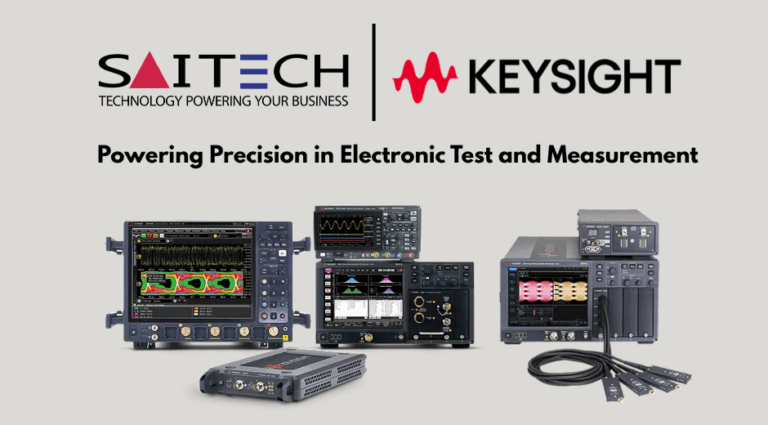 Saitech Inc. and Keysight Technologies: Powering Precision in Electronic Test & Measurement
